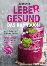 Lebe(r) Gesund – das Kochbuch